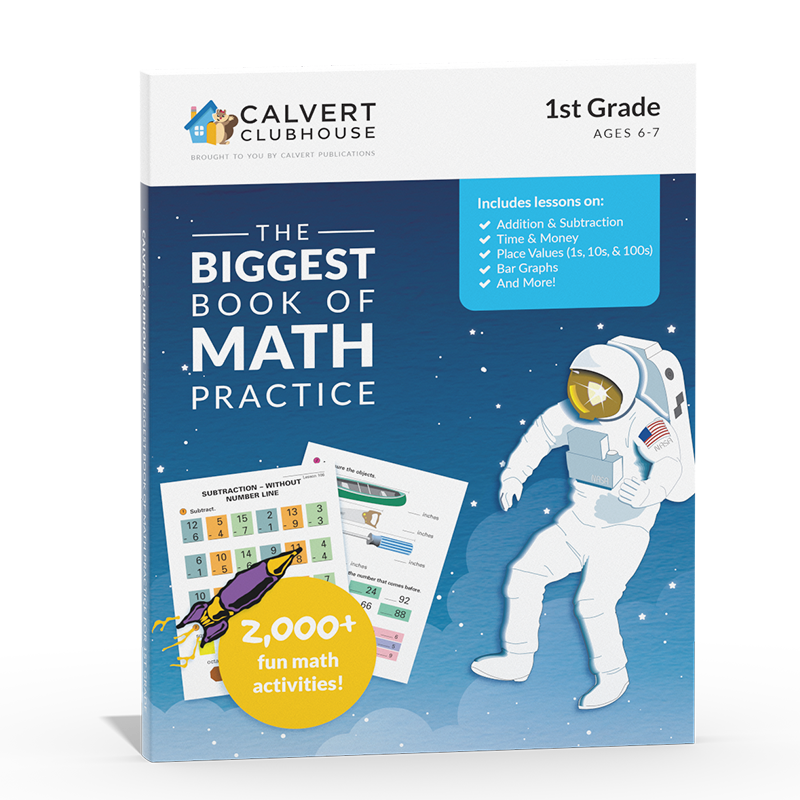 Calvert Clubhouse: The Biggest Book of Math Practice for 1st Grade