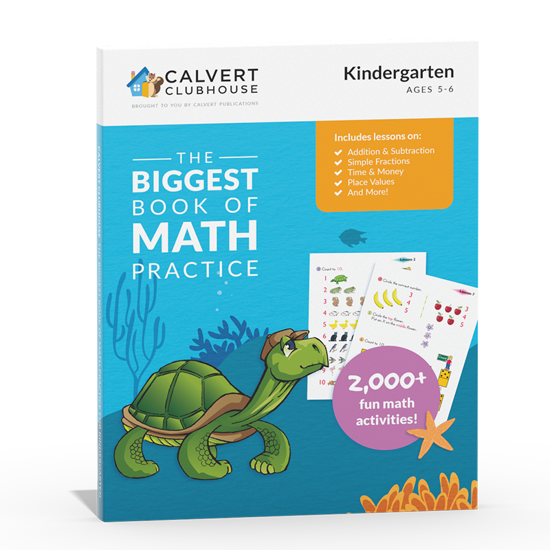 Calvert Clubhouse: The Biggest Book of Math Practice for Kindergarten