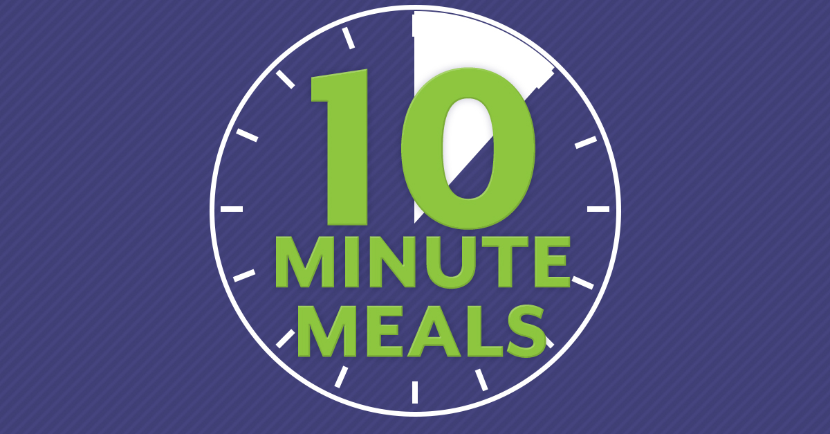 Ten-Minute Homeschool Meals