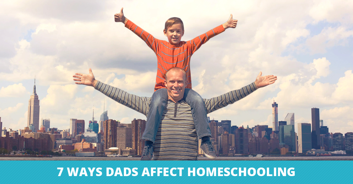 Seven Ways Dads Affect Homeschooling