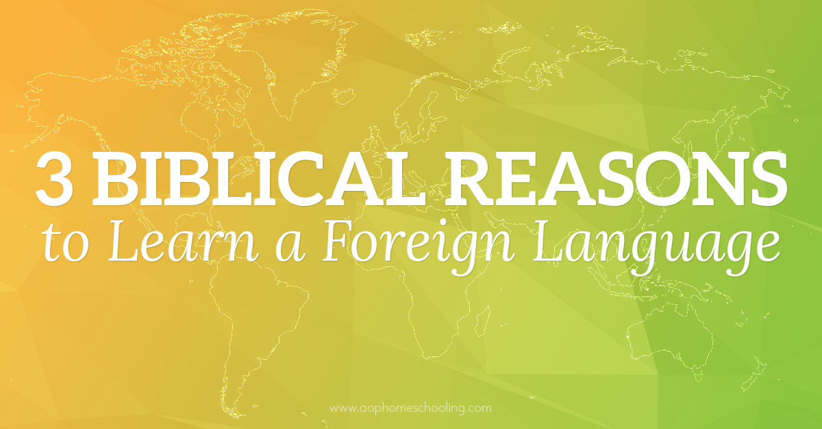 3 Biblical Reasons to Learn a Foreign Language