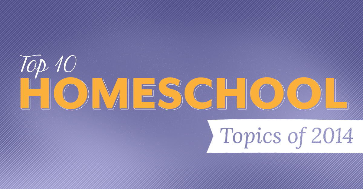 Top 10 Homeschool Topics for 2014
