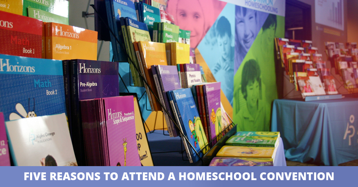 5 Reasons to Attend a Homeschool Convention
